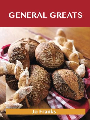 cover image of General Greats: Delicious General Recipes, The Top 71 General Recipes
